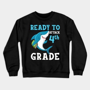 Kids Shark Ready To Attack Fourth Grade First Day of School Crewneck Sweatshirt